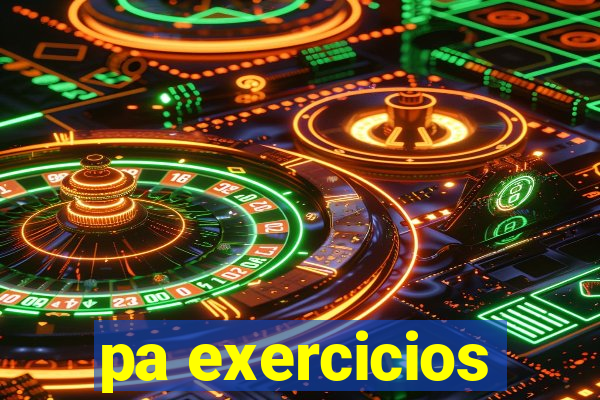 pa exercicios